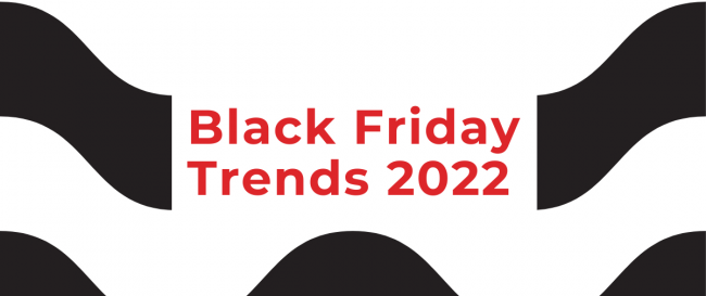 Black Friday Trends 2022