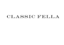 Classic Fella logo
