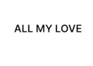 All My Love logo